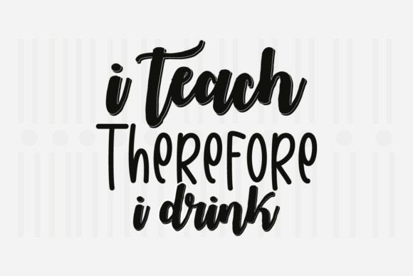 I Teach Therefore I Drink Teacher SVG: Embroidery Review