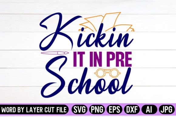 Kickin It in Pre School SVG: A Designer's Review