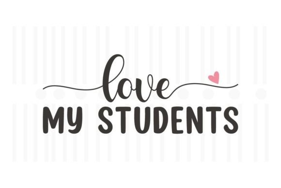 Love My Students Teacher SVG Quotes Review