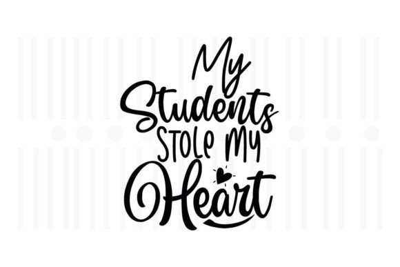 My Students Stole My Heart Teacher SVG Review