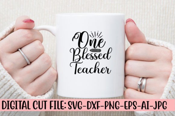 One Blessed Teacher SVG Cut File: A Designer’s Review