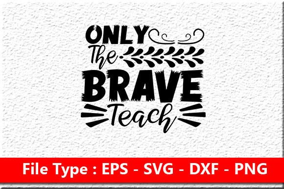 Only The Brave Teach: SVG Design Review