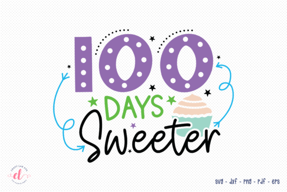 Review: 100 Days Sweeter School SVG