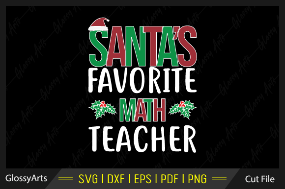 Santa's Favorite Math Teacher SVG: A Stitch Test