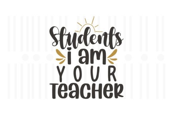 Students I'm Your Teacher SVG: An Embroidery Review