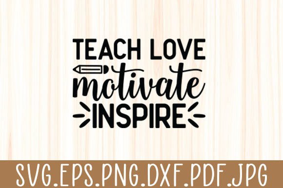 Teach Love Motivate Inspire Teacher Svg Review