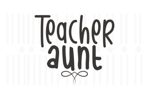 Teacher Aunt SVG Quotes: An Embroidery Review