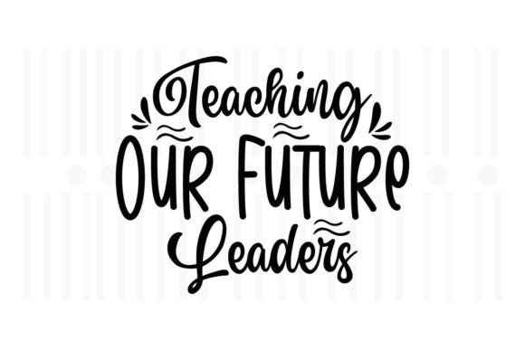 Teacher Our Future Leaders SVG: An Embroidery Review