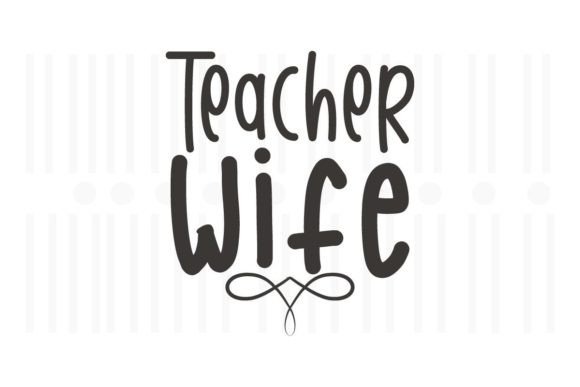 Teacher Wife SVG Quotes: An Embroidery Review