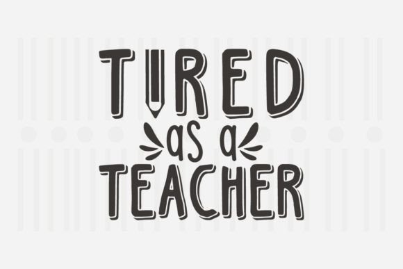 Tired As a Teacher SVG: An Embroidery Review