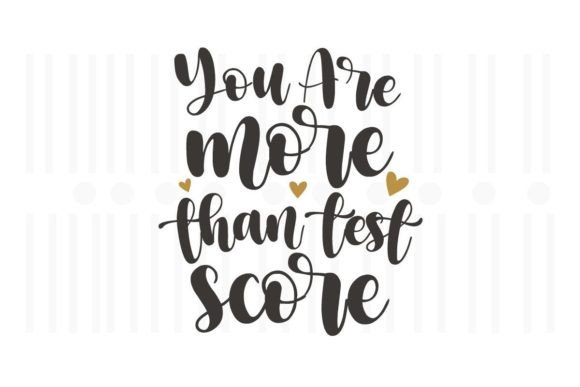 You Are More Than Test Score SVG Review